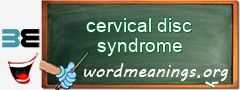 WordMeaning blackboard for cervical disc syndrome